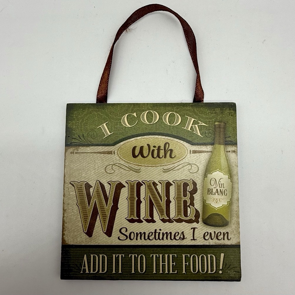 Kurt S. Adler "I Cook With Wine..." Wine Bottle‎ Plaque Christmas Ornament